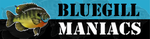 Bluegill Maniacs Bumper Sticker